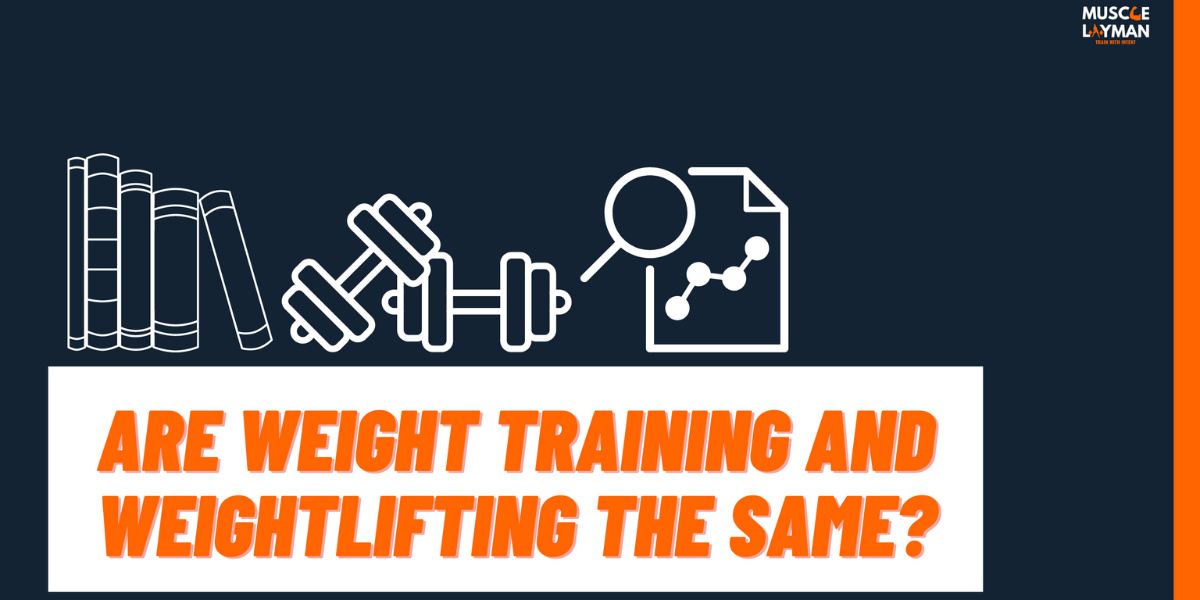 A comparison between weight training and weightlifting